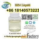 Hot Sales BK4 Liquid CAS 5337-93-9 4