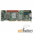 процессорная плата picmg 1.0 advantech pca-6011g2-00a1e