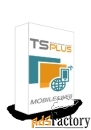 tsplus license mobile web edition - до 5 пользователей