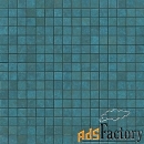 мозаика atlas concorde blaze verdigris mosaico q 30.5x30.5