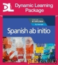 spanish ab initio for the ib diploma dynamic learning package