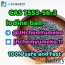 HOT SELL Warehouse stock lodine ball CAS 7553-56-2 @JHchemYumeko