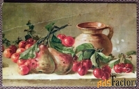 Антикварная открытка. Вишни и груши. Натюрморт